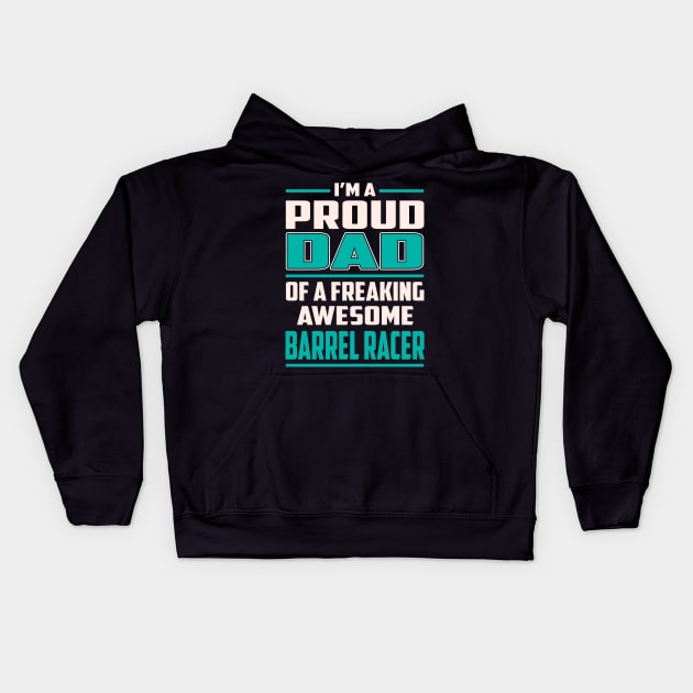 Proud DAD Barrel Racer Kids Hoodie by Rento